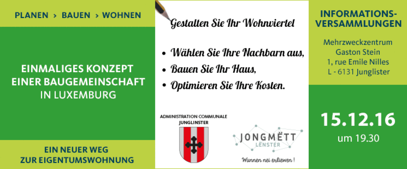 JongMëtt Lënster, Junglinster (LUX) "Joint building venture"